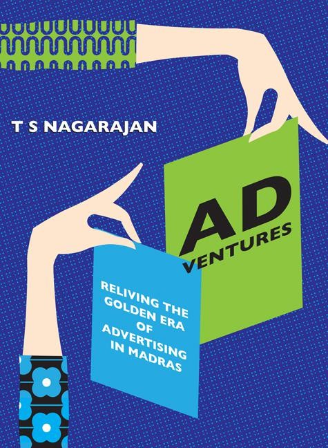 Ad Ventures: Reliving The Golden Era of Advertising in Madras
