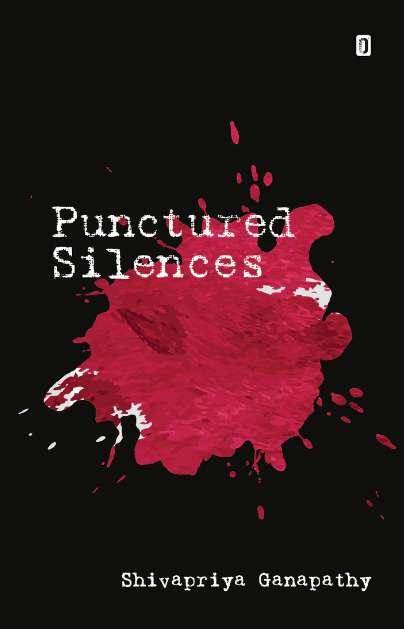 PUNCTURED SILENCES