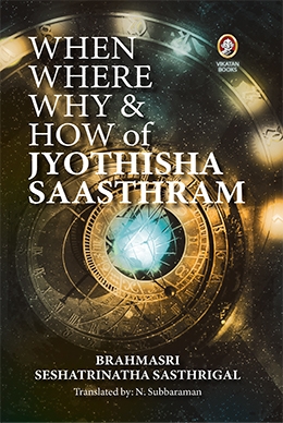 When Where Why and How of Jyothisha Saasthrambook