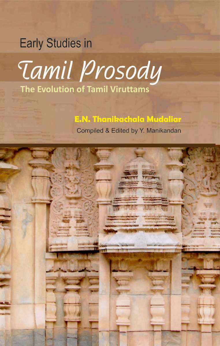 Early Studies in Tamil Prosody The evolution of Tamil Viruttams