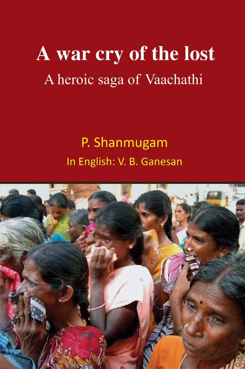 A war cry of the lost A heroic saga of Vaachathi
